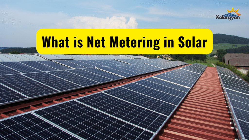 What is Net Metering in Solar